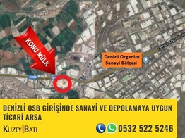 DENİZLİ OSB GİRİŞİNDE SANAYİ VE DEPOLAMAYA UYGUN TİCARİ ARSA