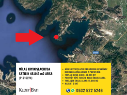 MİLAS KIYIKIŞLACIK'DA NET 46.843 m2 SATILIK ARSA