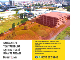 SANCAKTEPE TEM YANYOL'DA SATILIK TİCARİ BİNA VE ARSASI P209997